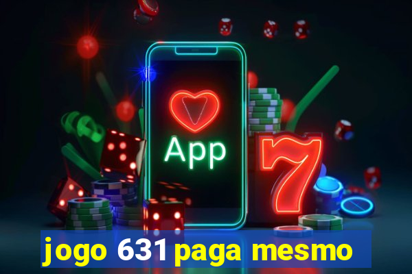 jogo 631 paga mesmo